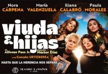 “VIUDA E HIJAS” CON NORA CÁRPENA, MARÍA VALENZUELA, ILIANA CALABRÓ, PAULA MORALES Y GONZALO URTIZBEREA